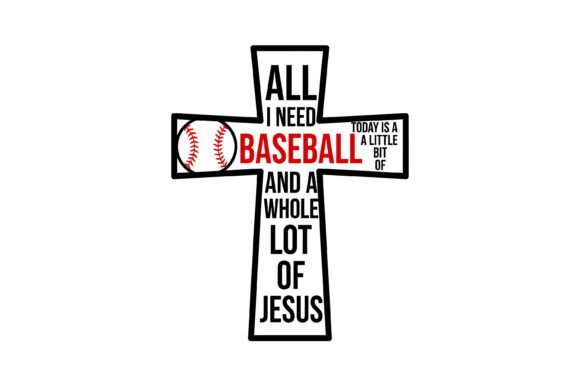 All I Need is Baseball and Jesus