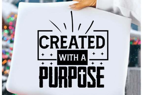 Created with a Purpose PNG for T-Shirt Designs & Graphics