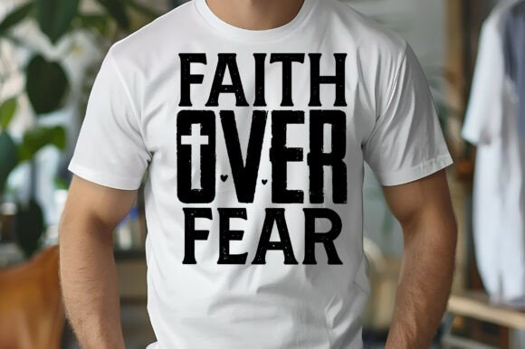 Faith-Fear Christian T-Shirt Graphics Review