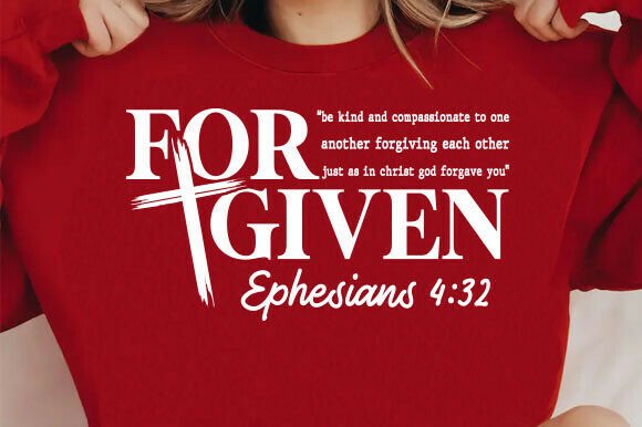 Forgiven Ephesians 4 32 Christian PNG: T-Shirt Designs