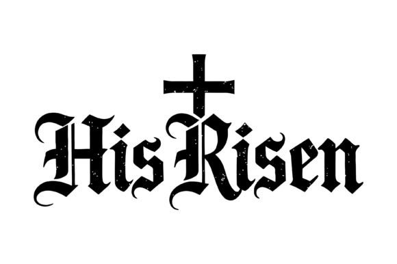 His Risen Christian Typography: Graphics & T-Shirt Design Review