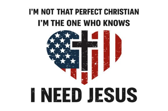 I Need Jesus Faith Typography T-Shirt Graphics