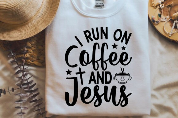 I Run on Coffee and Jesus SVG PNG Graphics for T-Shirt Designs