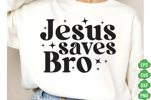 Jesus Saves Bro SVG PNG – A Designer’s Honest Review