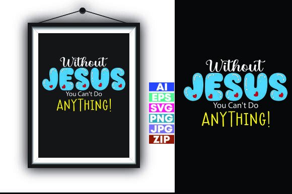 Without Jesus, You Can t Do Anything